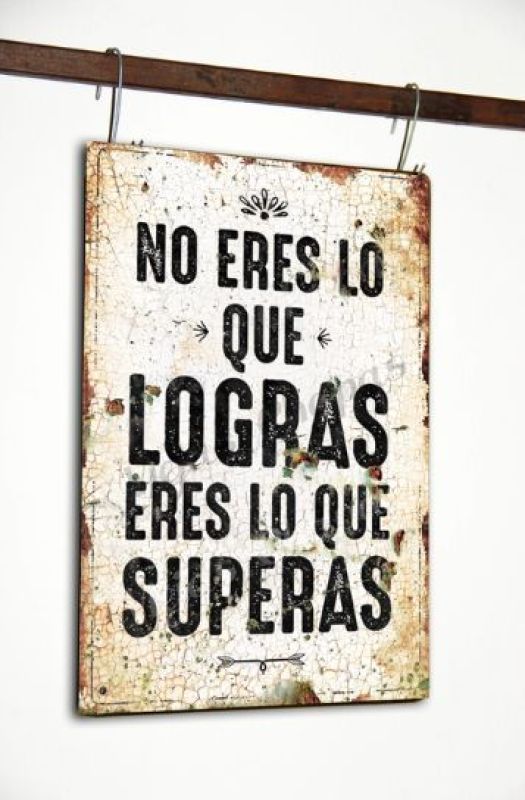 no eres lo que logras eres lo que superas.jpg
